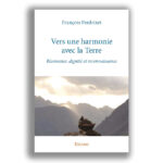 Vers une harmonie avec la Terre