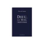 Dieu, le mal et l’histoire