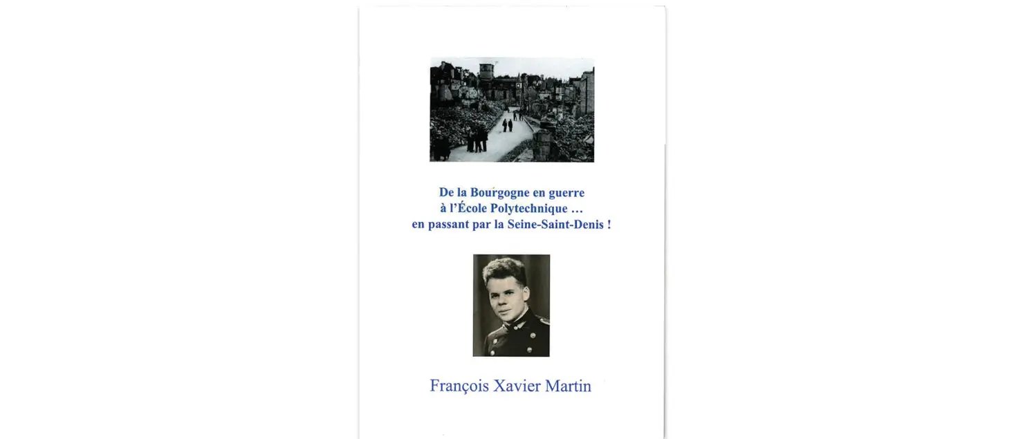 De la Bourgogne en guerre à l’École polytechnique... en passant par la Seine-Saint-Denis !