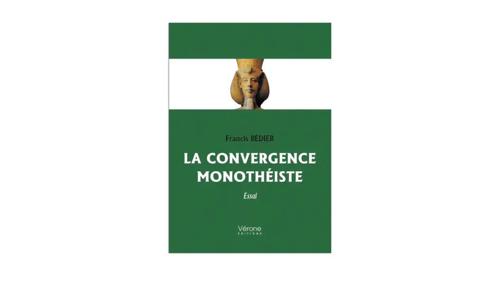 La convergence monothéiste