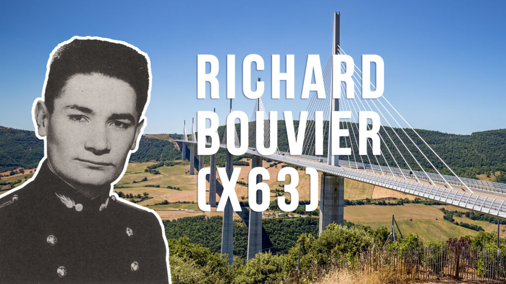 Richard Bouvier (X63) grand bâtisseur et humaniste